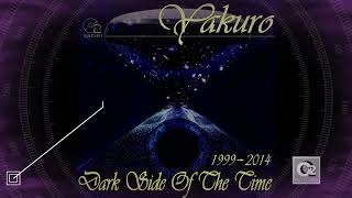 Yakuro - Dark Side Of The Time