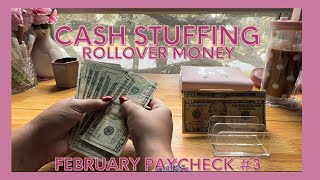 ✨ROLLOVER CASH STUFFING✨ $250 | February Paycheck #3 | Sinking Funds and Savings Challenges