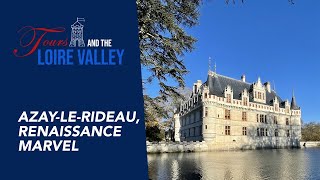 Azay le Rideau, Renaissance marvel