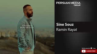 Ramin Rayat - Sine Souz ( رامین رعیت - سینه سوز )