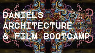 NEW Daniels Architecture & Film Bootcamp