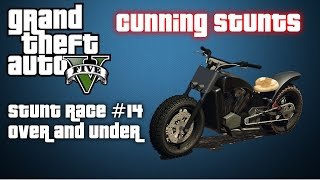 GTA V - Cunning Stunts DLC - Stunt Race #14 - Over and Under