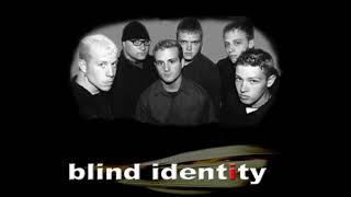 Blind Identity - Reflecting Skin