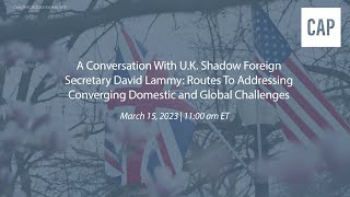 A Conversation With U.K. Shadow Foreign Secretary David Lammy