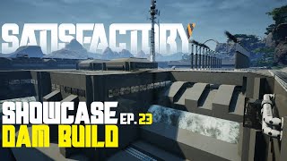 Satisfactory Showcase EP. 23 - Update 5 - Dam Build