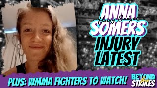 Anna 'Honey Badger' Somers Injury Latest!