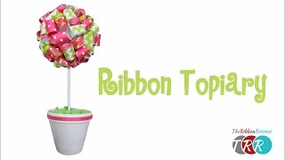 How to Make a Ribbon Topiary - TheRibbonRetreat.com