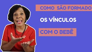 Uma Forma de Como se Forma Vínculo com a CRIANÇA