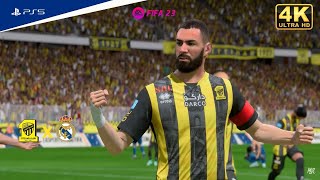 FIFA 23 - Al Ittihad vs Real Madrid  Benzema, Friendly Match | PS5™ Gameplay [4K60]