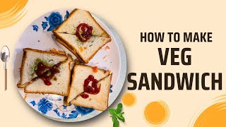 Vegetable sandwich Recipe-How to make vegetable sandwich in Oven|Best sandwich recipe|