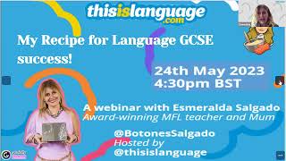 Webinar: Recipe for Language GCSE Success with Esmeralda Salgado