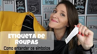 Etiquetas de Roupas/ Como entender a simbologia