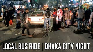 Local Bus Ride at Night | Dhaka City Drive | Bangladesh