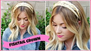 Fishtail Braid Crown Tutorial! Style By Dani