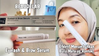 Beaudelab Eyelash & Brow Serum, Efektif menumbuhkan Bulu Mata