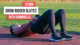 13 Min GROW Bigger Glutes At Home //Dumbbell Workout