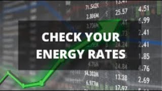 Why Not Is a Good Time To Check Your Energy Rates