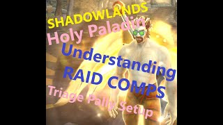 Shadowlands PvE - Healer Comps - Triage Holy Paladin