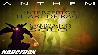 GRANDMASTER 3 -SOLO- HEART OF RAGE #INTERCEPTOR #ANTHEM