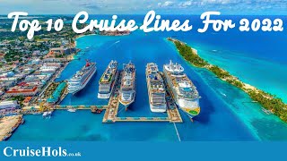 Top 10 Cruise Lines For 2022 | CruiseHols Guide To The Best Cruise Lines Cruising The High Seas