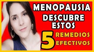 Remedios para la menopausia | Mira estos tratamientos naturales para los sintomas de la menopausia