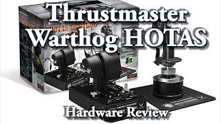 Thrustmaster Warthog HOTAS Review