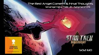 The Red Angel Cometh & Final Thoughts   Star Trek Discovery S02e10   Strange New Trek E31 Segment 09