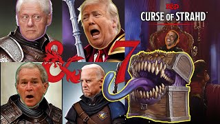 Mimic Food | Presidential D&D  - The Curse of Strahd  - Episode 7