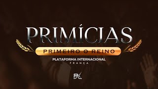 Primícias | Primeiro o Reino 26/08