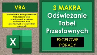 Makro do odświeżania tabel przestawnych VBA Excel