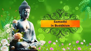 Understanding Samadhi in Buddhism: The Path to Deep Concentration