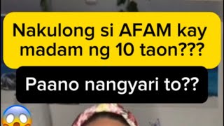 OMG ! Totoo ba to ? Nakulong ng 10 taon si AFAM kay Madam ?