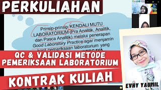 PERKULIAHAN KONTRAK KULIAH QUALITY CONTROL DAN VALIDASI METODE PEMERIKSAAN LABORATORIUM