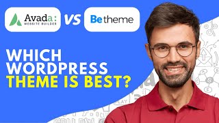 Avada Vs Betheme (2024) Which Wordpress Theme is Best?