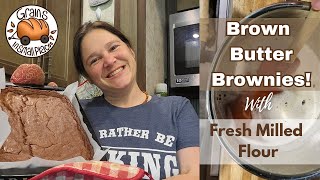 Brown Butter Brownies From Scratch | Fresh Milled Flour Dessert Recipe