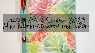 Craft Fair Series 2023- Notebook with built-in pen loop #craftfairideas #handmadecraft