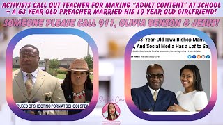 Teacher Gets Called Out On Adult Video At School + 63 Yr Old Preacher Marries 19 Yr Old Girlfriend!