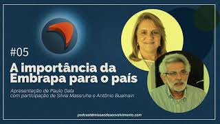 A importância da Embrapa para o país - Missão Desenvolvimento #programa5