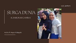 SURGA DUNIA -Aulia ft Aaya Hidayah || Al Barokah Gambus Liveshow Awayan