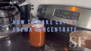 How to properly prepare a Coffee Enema Concentrate