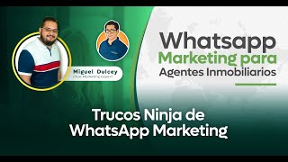 [T-1] Episodio #05 - Trucos Ninja de WhatsApp Marketing