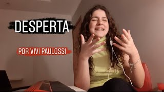 Desperta- Por Vivi Paulossi *cover*