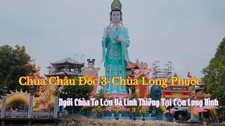 Chùa Châu Đốc 3(Chùa Phước Long)|Một Trong Những Ngôi Chùa Nổi Tiếng Và Linh Thiêng Ở Cồn Long Bình