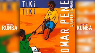 Omar Pène - Tiki Tiki