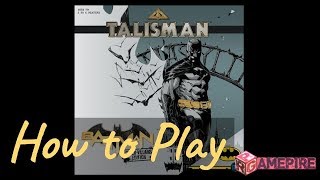 Talisman Batman – Super Villains Edition How to Play