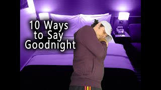 10 Ways to Say Goodnight