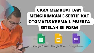 Membuat dan mengirimkan E Sertifikat PDF ke email peserta otomatis setelah mengisi Google Form