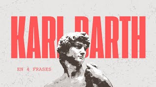 Karl Barth en 4 frases