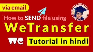 How to Send File Using WeTransfer in Hindi via email