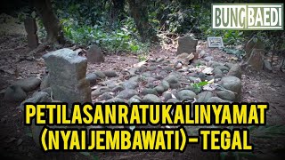 PETILASAN RATU KALINYAMAT (NYAI JEMBAWATI) TEGAL